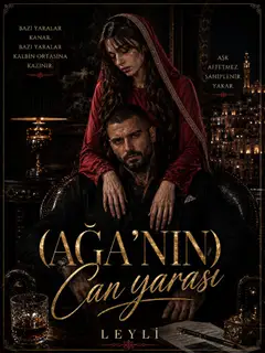18+ Ağa'nın Can Yarası
