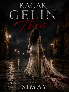 Kaçak Gelin / Töre