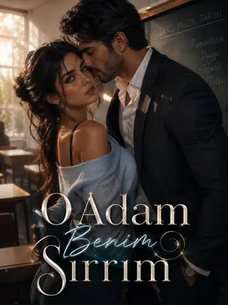 O Adam Benim Sırrım