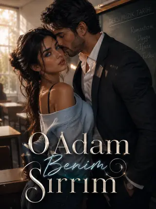 O Adam Benim Sırrım