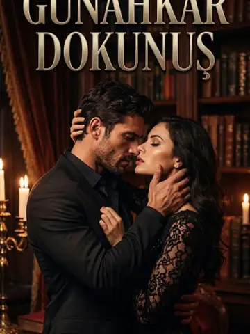 GÜNAHKAR DOKUNUŞ