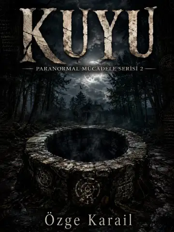 Kuyu (Paranormal Mücadele Serisi 2)