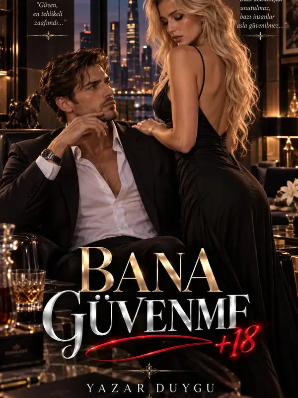 BANA GÜVENME +18